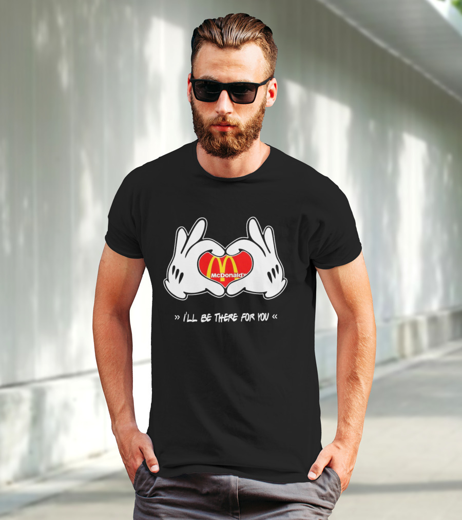 Mickey Hands Heart McDonald's I'll Be There For You T-Shirt