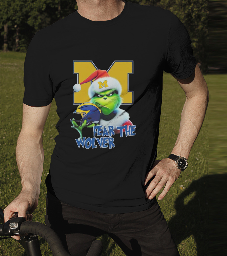 Grinch Michigan Wolverines Fear The Wolver Christmas T-Shirt