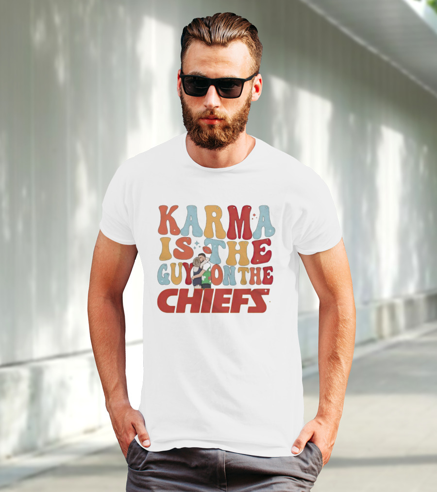 Karma Is The Guy On The Chiefs Kelce Swift Hugging Football T-Shirt