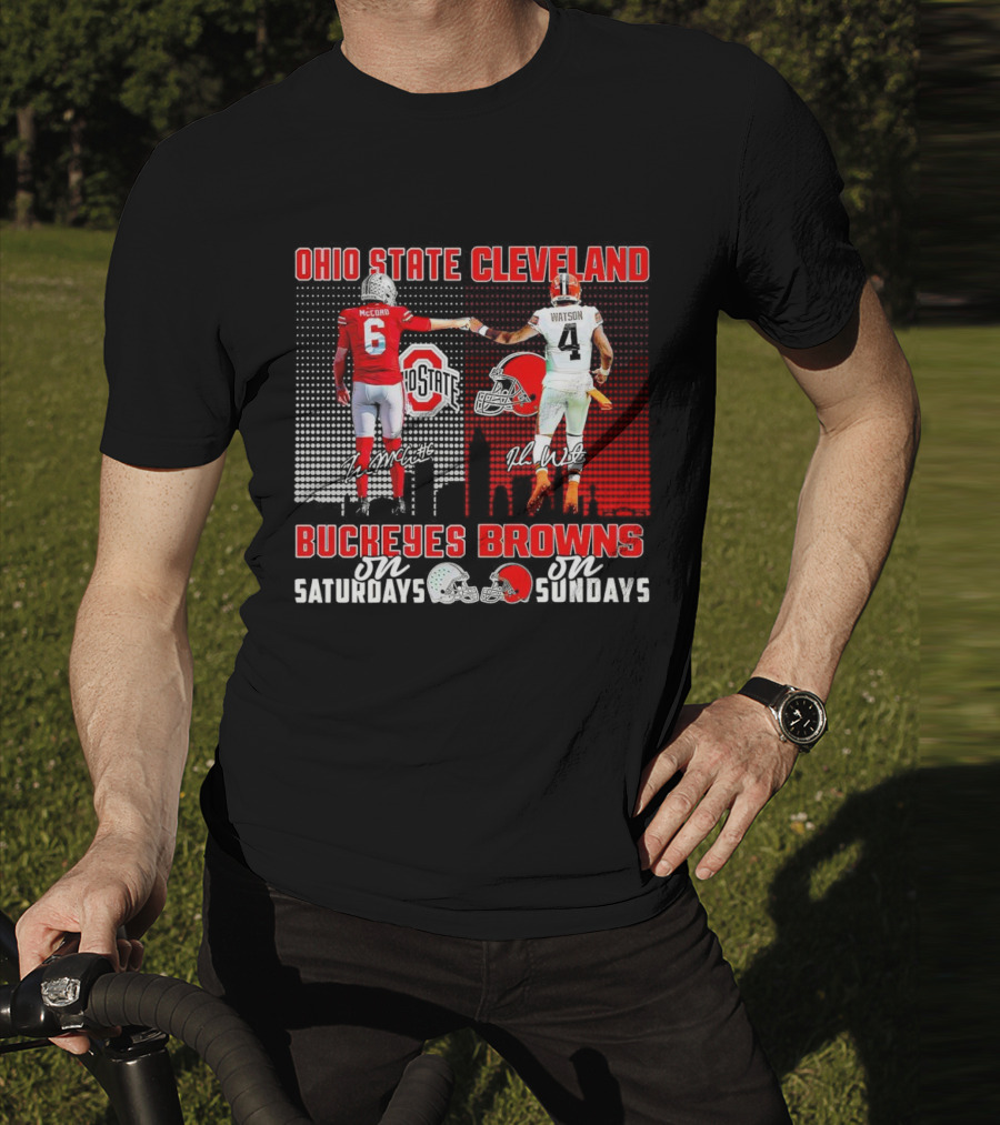 Ohio State Buckeyes Saturdays McCord Cleveland Browns Sundays Watson T-Shirt