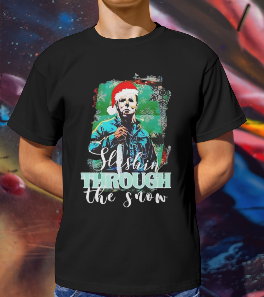Michael Myers Slashin Through The Snow Christmas T-Shirt