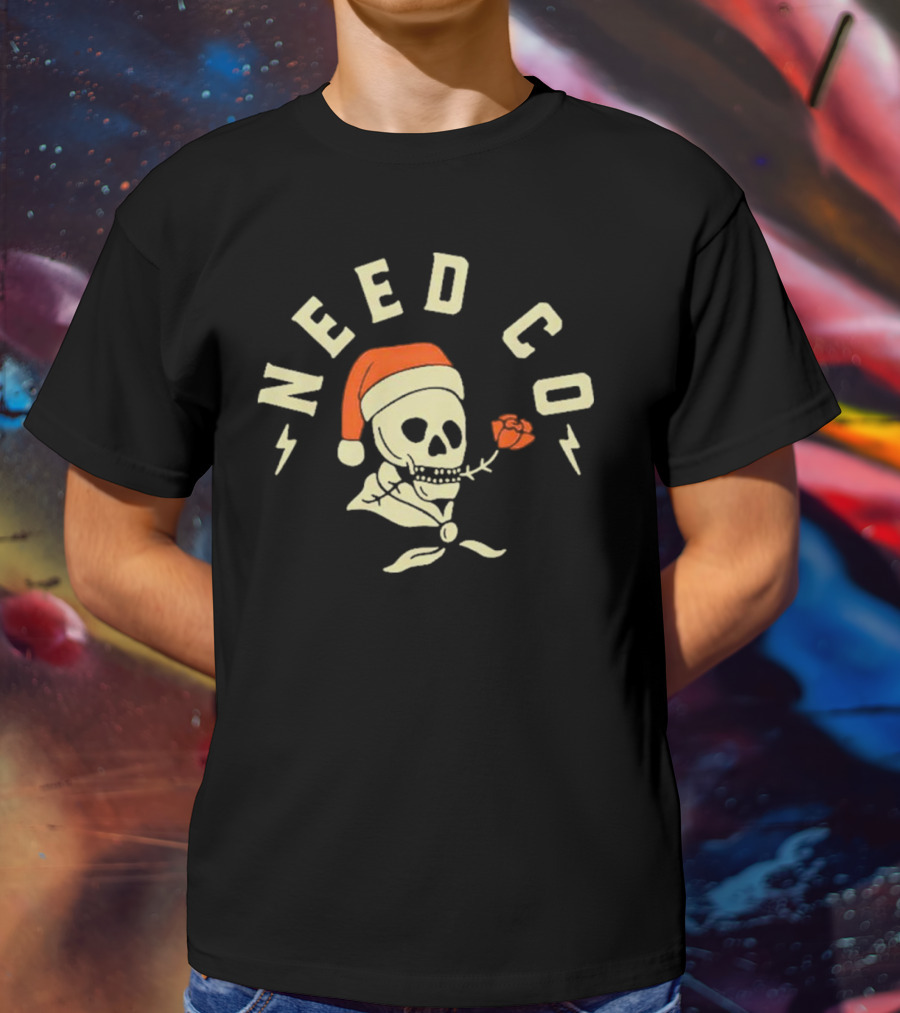 Need Co Santa Skull With Red Rose And Lightning Bolts T-Shirt