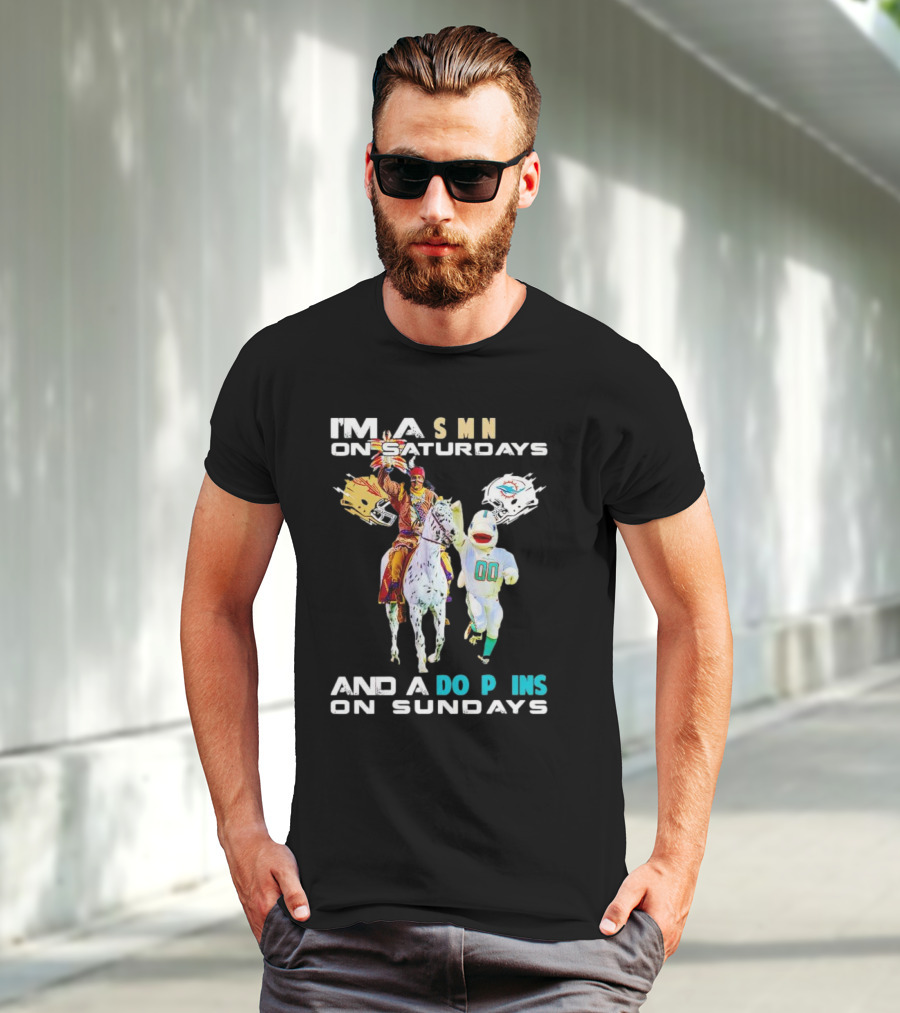 I'm A Seminoles On Saturdays And A Dolphins On Sundays Football Fans T-Shirt