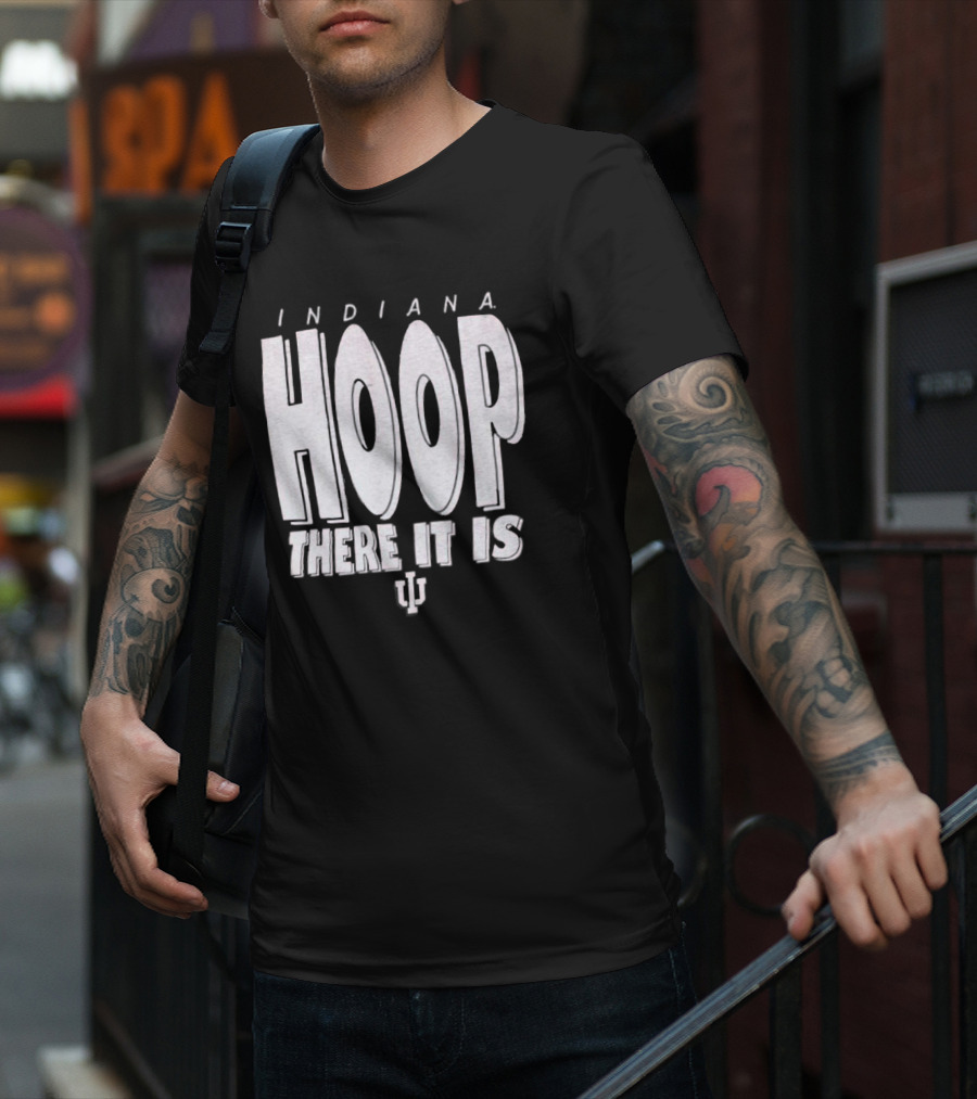 Indiana Hoop There It Is IU T-Shirt