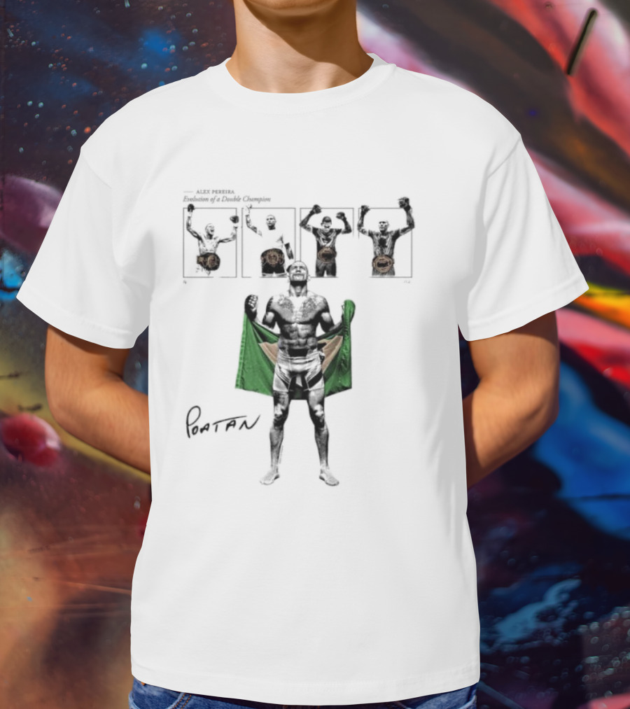 Alex Pereira Poatan Brazilian Double Champion T-Shirt