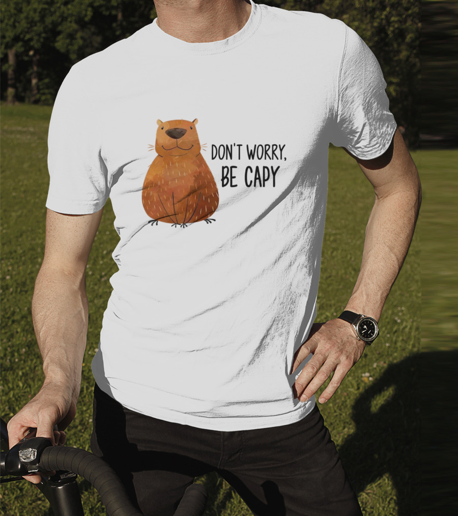Capybara Don't Worry Be Capy T-Shirt