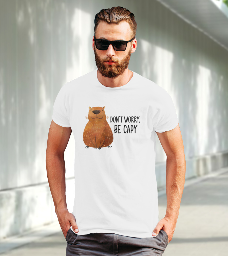 Capybara Don't Worry Be Capy T-Shirt
