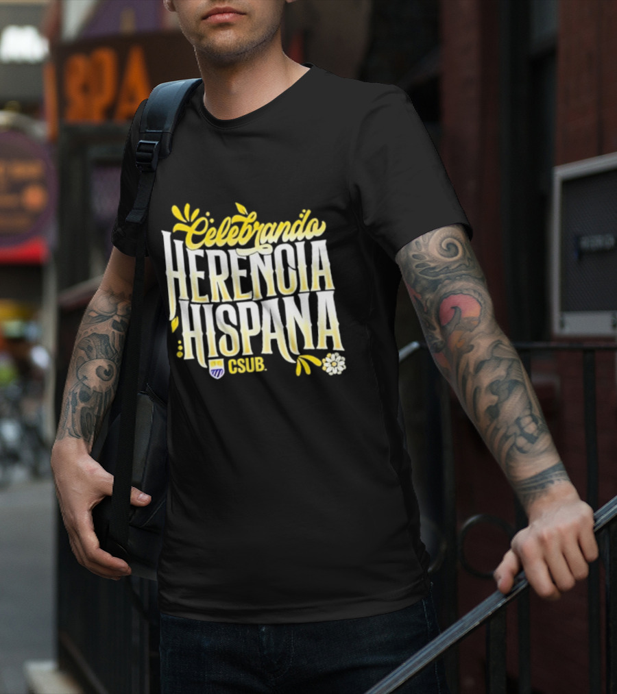 Celebrando Herencia Hispana CSUB T-Shirt