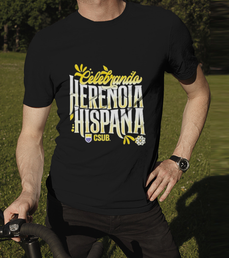 Celebrando Herencia Hispana CSUB T-Shirt