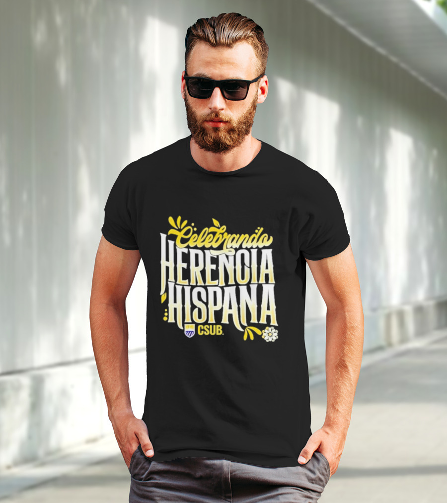 Celebrando Herencia Hispana CSUB T-Shirt