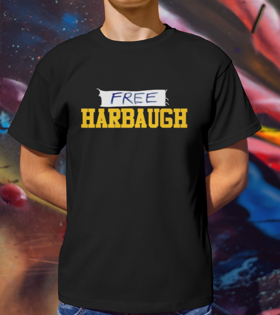 Free Harbaugh Michigan Wolverines T-Shirt