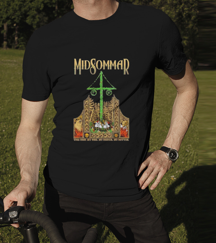 Midsommar This High My Fire Scene With Maypole And Forest Emblems T-Shirt