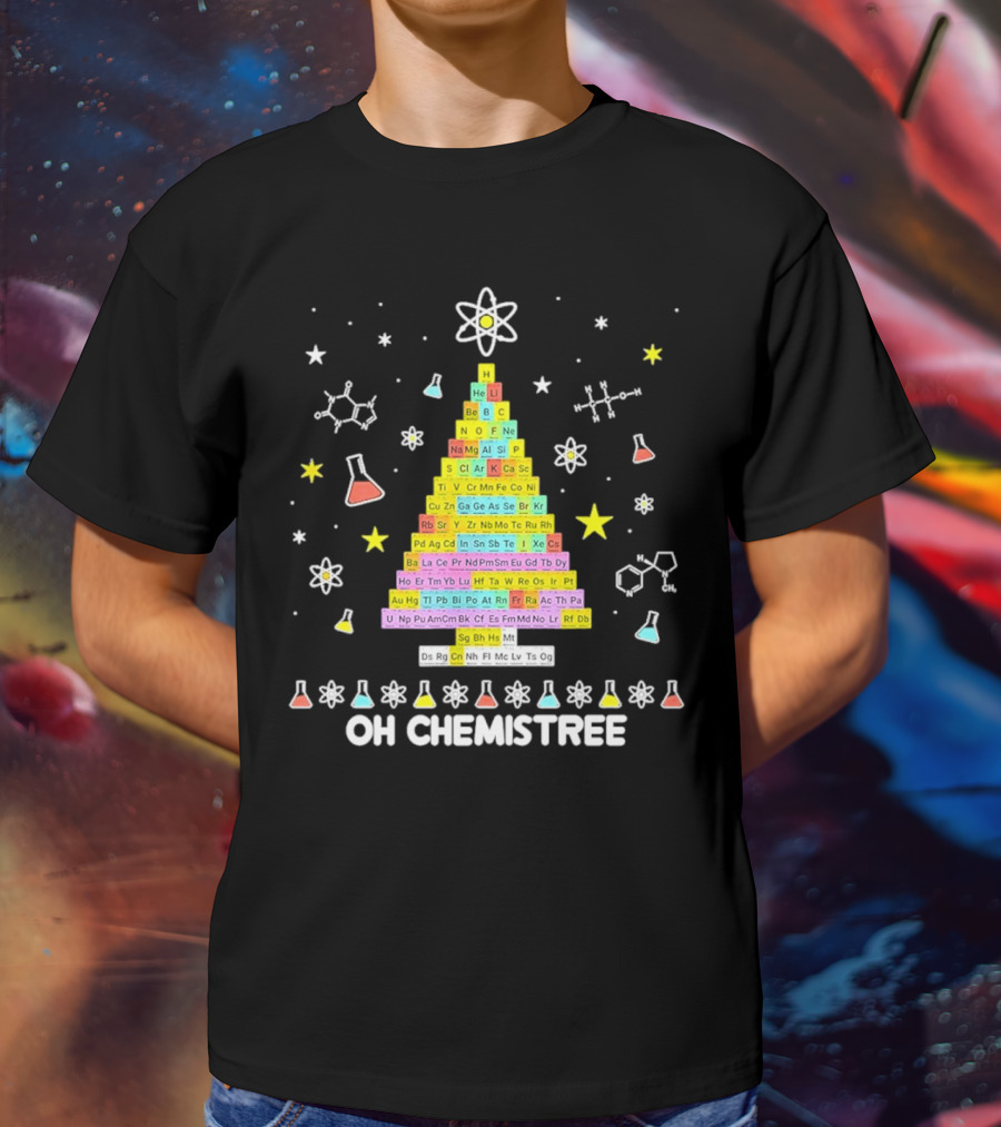 Oh Chemistree Christmas Tree Periodic Table Science Festive Chemistry Elements T-Shirt
