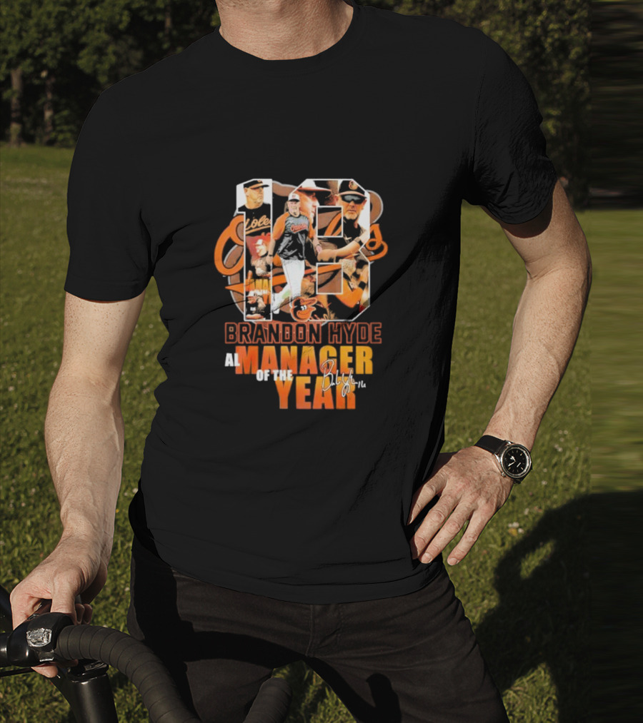 18 Brandon Hyde Orioles AL Manager Of The Year Signature T-Shirt