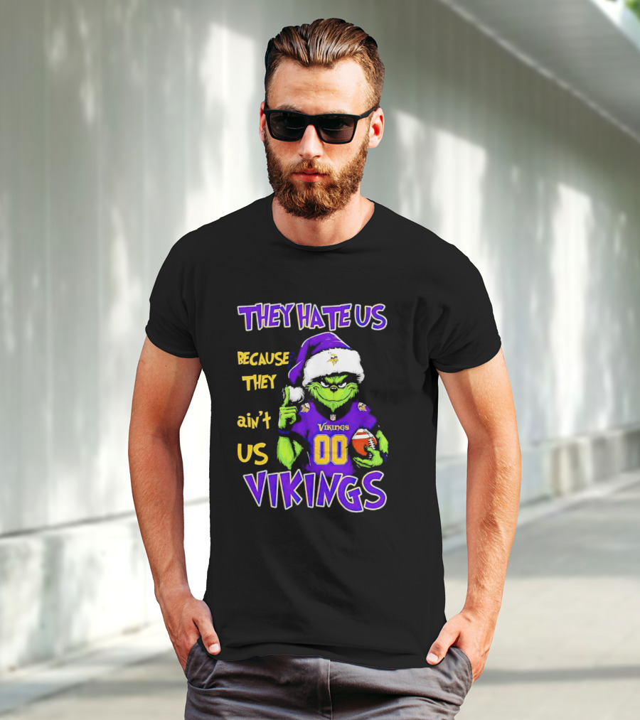 They Hate Us Because They Ain't Us Minnesota Vikings Grinch Christmas Custom Number 00 T-Shirt