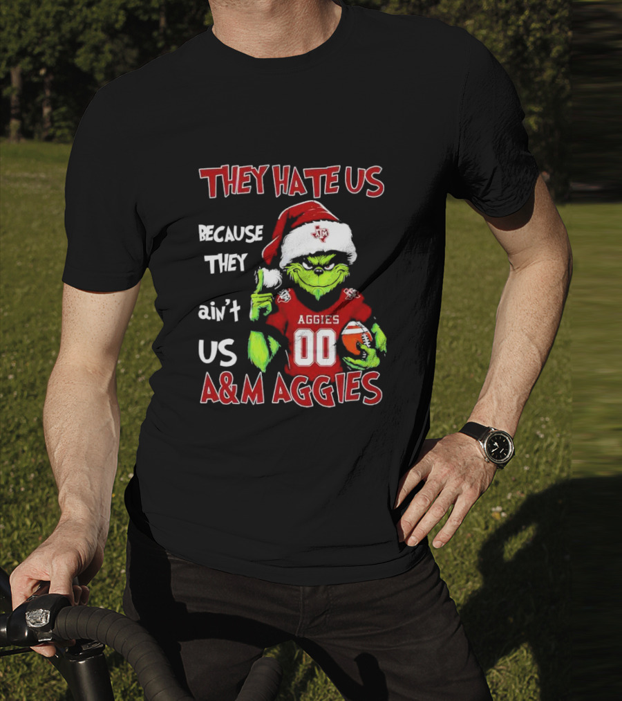 Grinch Texas A&M Aggies They Hate Us Because They Ain’t Us Christmas 00 Football T-Shirt