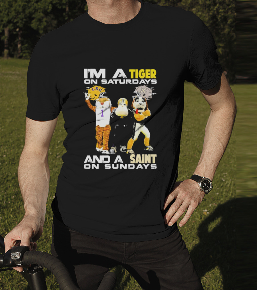 LSU Tiger And New Orleans Saint Mascots I'm A Tiger On Saturdays And A Saint On Sundays T-Shirt