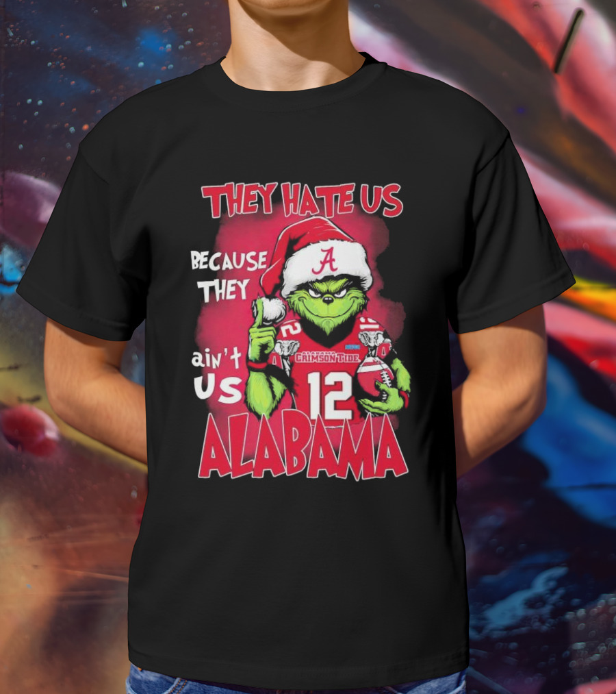 Alabama Crimson Tide Grinch They Hate Us Because They Ain't Us Santa Hat Football 12 T-Shirt