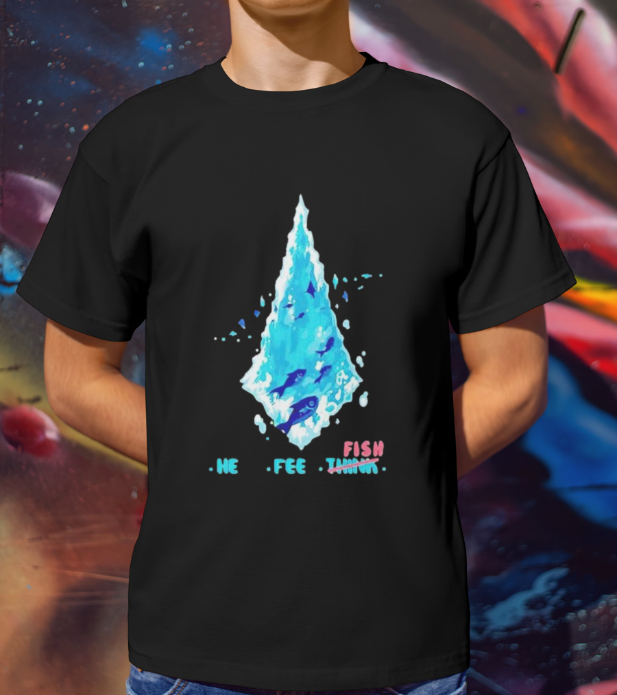 He Feel Fish Iceberg T-Shirt