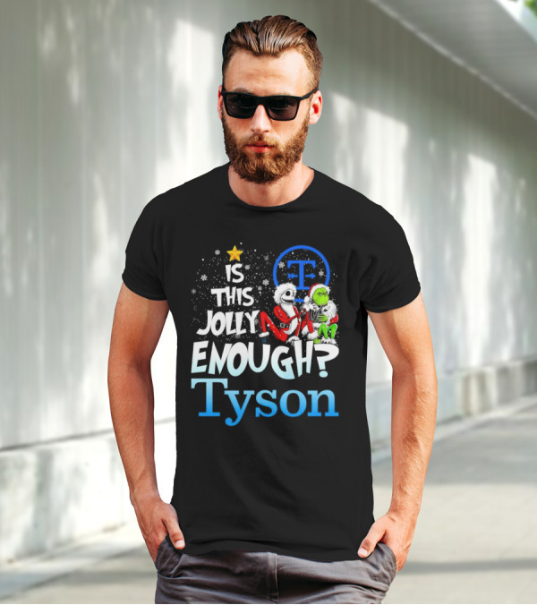 Jack Skellington And Grinch Is This Jolly Enough Tyson T-Shirt