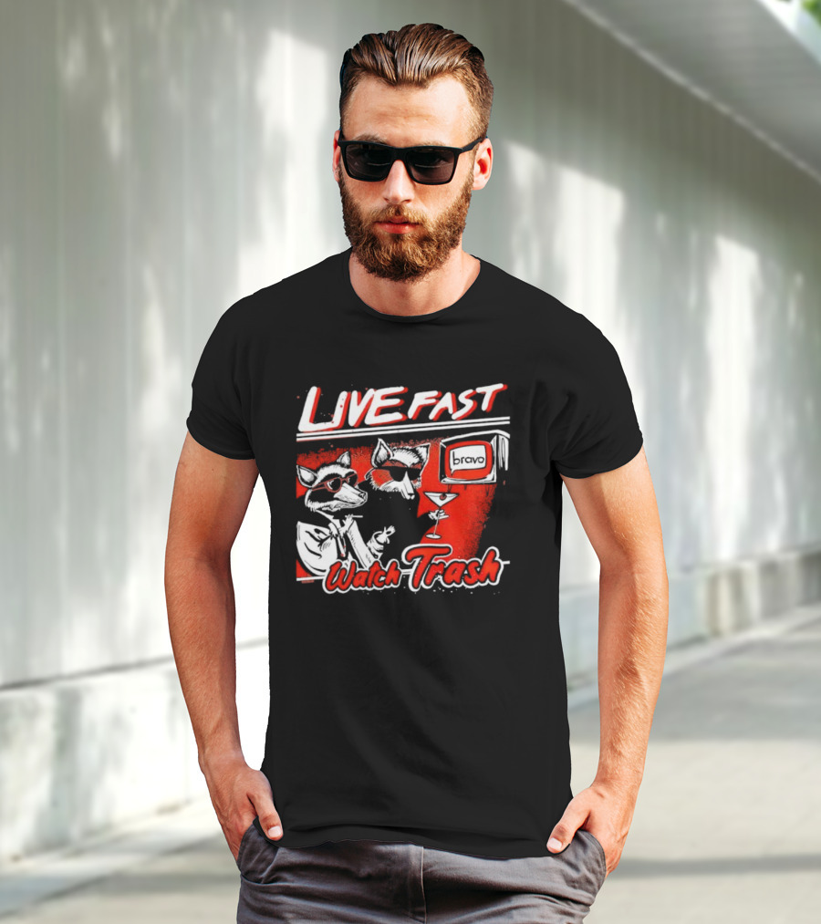 LIVE FAST WATCH TRASH BRAVO T-Shirt