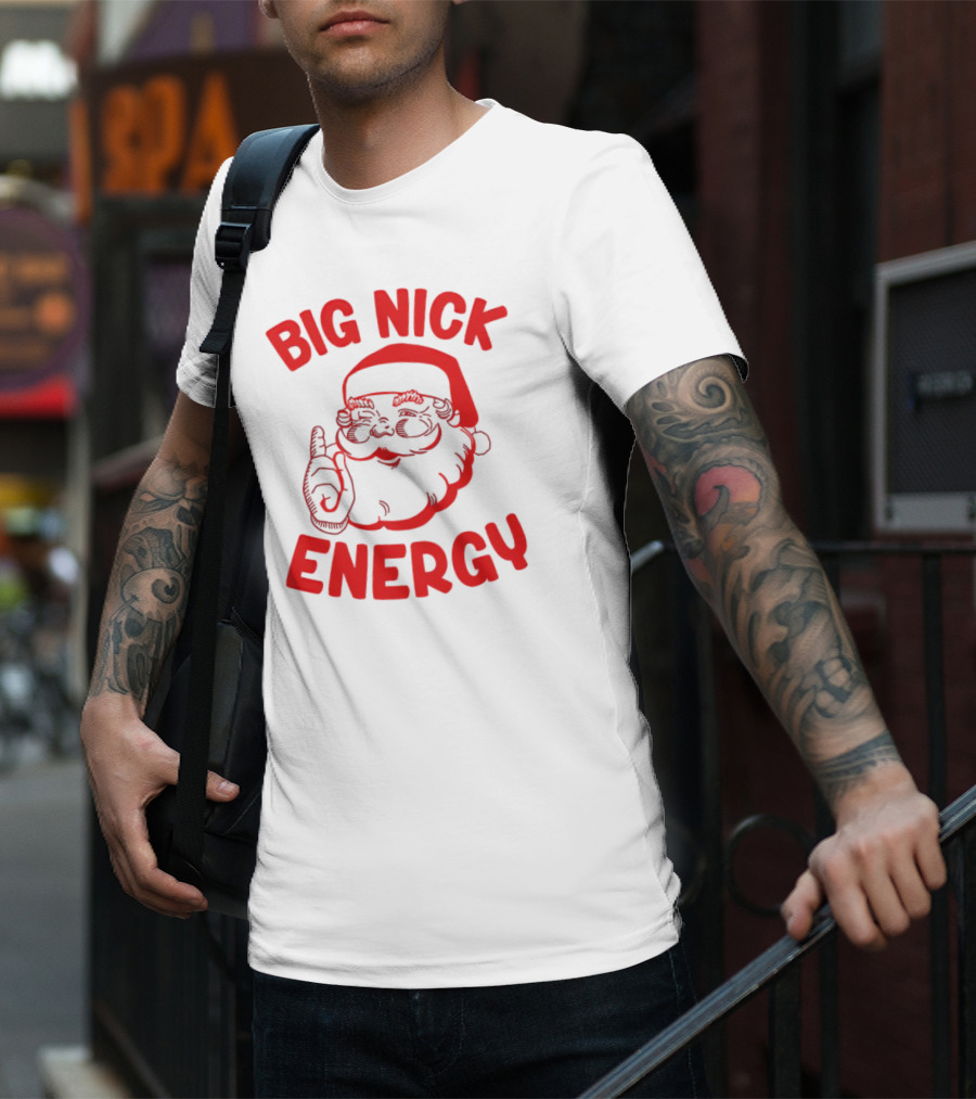 Big Nick Energy Christmas Santa Claus T-Shirt