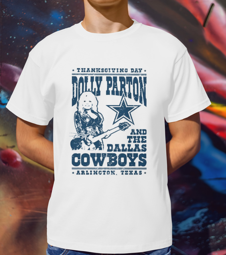 Thanksgiving Day Dolly Parton And The Dallas Cowboys Arlington Texas Star Guitar T-Shirt