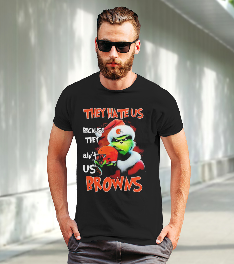 Grinch Santa Hat Browns Helmet They Hate Us Because They Ain't Us Christmas T-Shirt