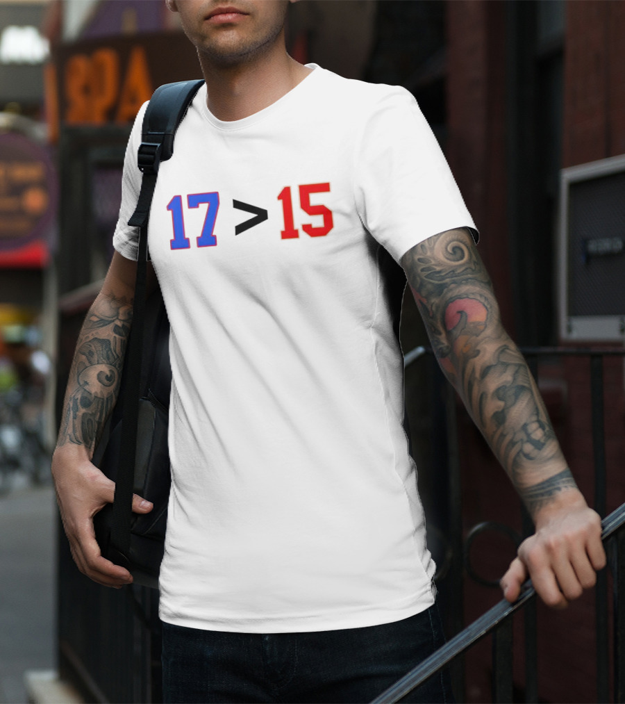 Josh Allen 17 Greater Than Patrick Mahomes 15 T-Shirt