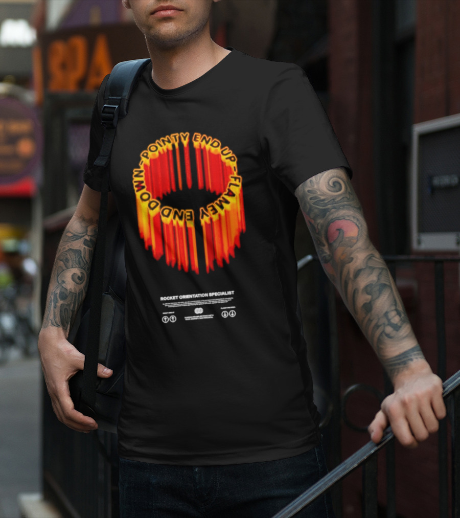Pointy End Up Flamy End Down Rocket Orientation Specialist T-Shirt