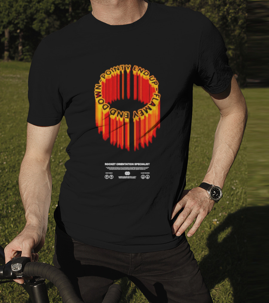 Pointy End Up Flamy End Down Rocket Orientation Specialist T-Shirt