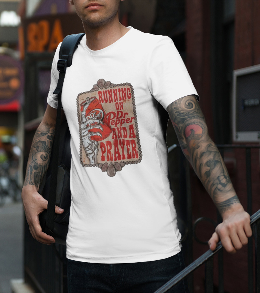 Running On Dr Pepper And A Prayer Skeleton Can T-Shirt