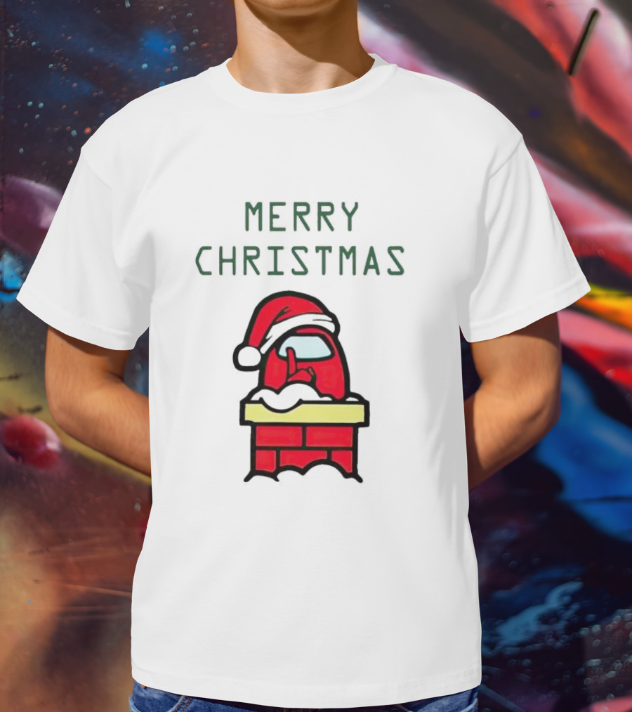 Merry Christmas Santa Among Us Chimney Character T-Shirt