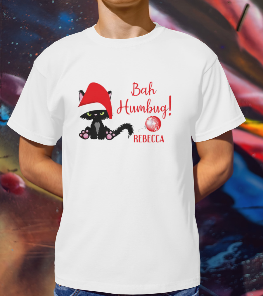 Santa Black Cat Bah Humbug Xmas Custom Name Rebecca T-Shirt