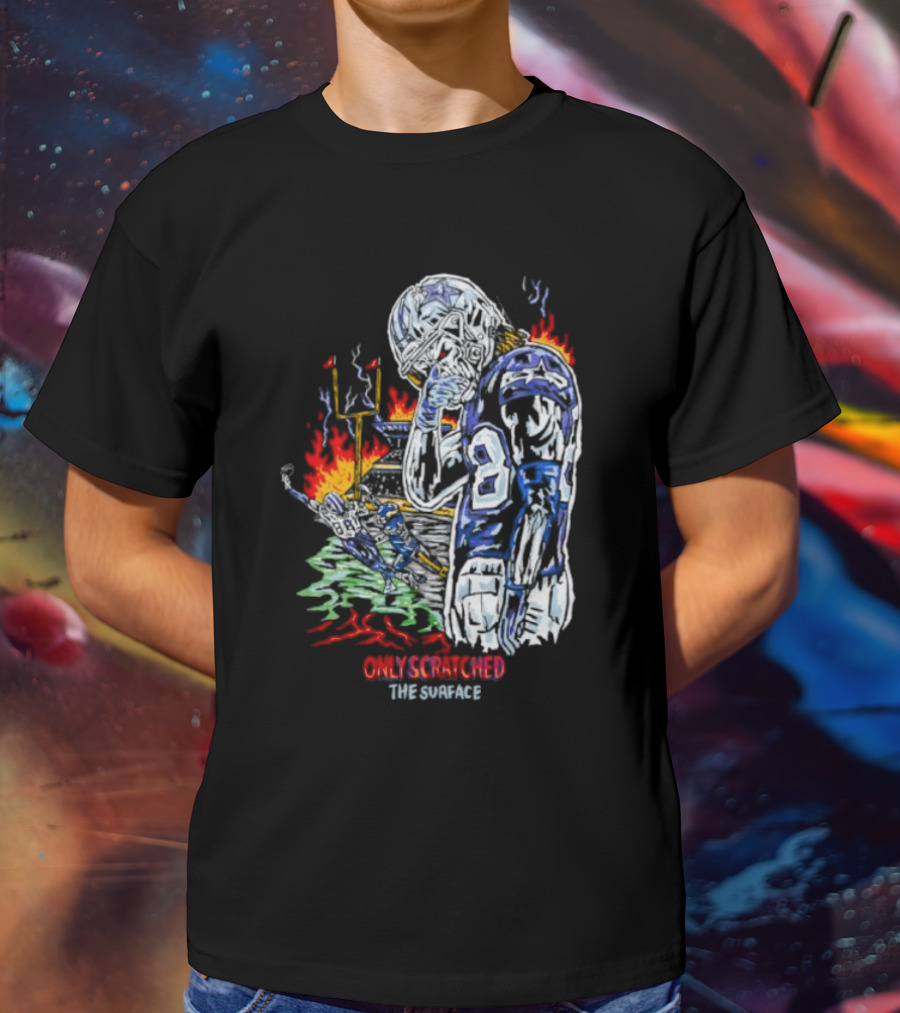 Skeleton Football Player Dallas Cowboys Only Scratched The Surface Flame Background T-Shirt