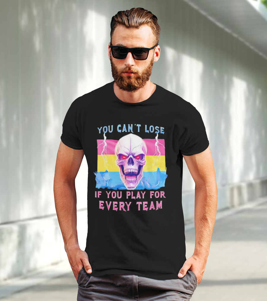 You Can't Lose If You Play For Every Team Skull With Pansexual Flag And Lightning T-Shirt
