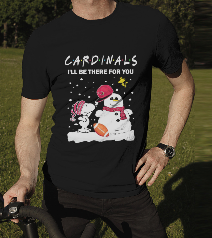Cardinals I'll Be There For You Snoopy And Snowman Christmas T-Shirt