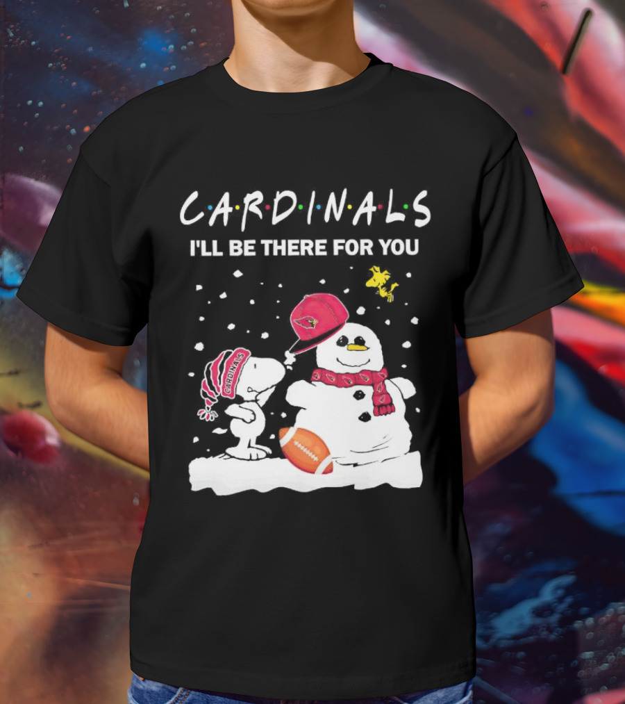 Cardinals I'll Be There For You Snoopy And Snowman Christmas T-Shirt