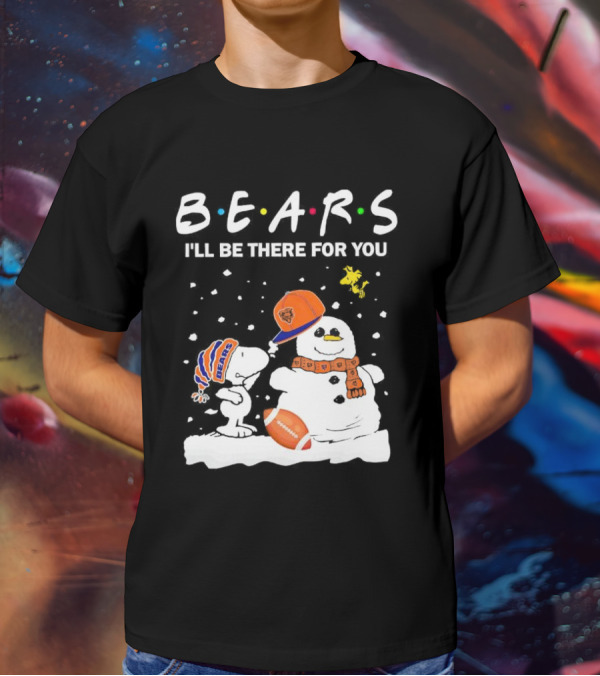 Snoopy And Snowman Chicago Bears I'll Be There For You Christmas Football T-Shirt