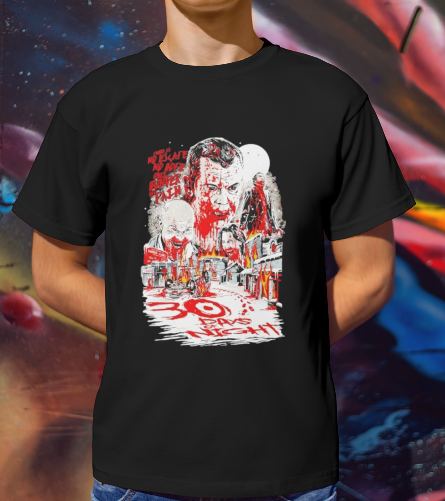 30 Days Of Night No Escape No Hope Only Hunger And Pain T-Shirt