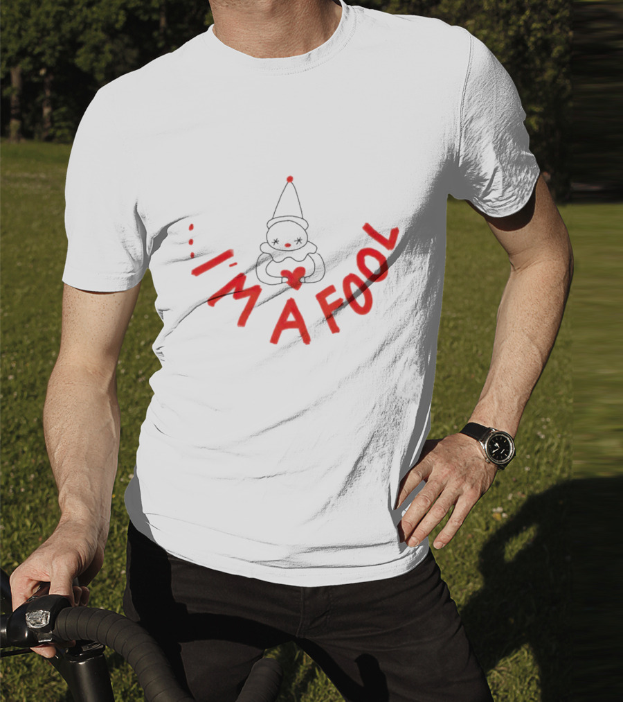 I’m A Fool Clown Heart T-Shirt