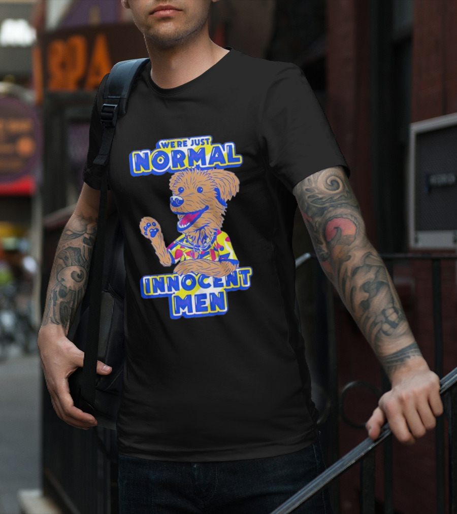 We’re Just Normal Innocent Men Cute Cartoon Dog In Funky T-Shirt