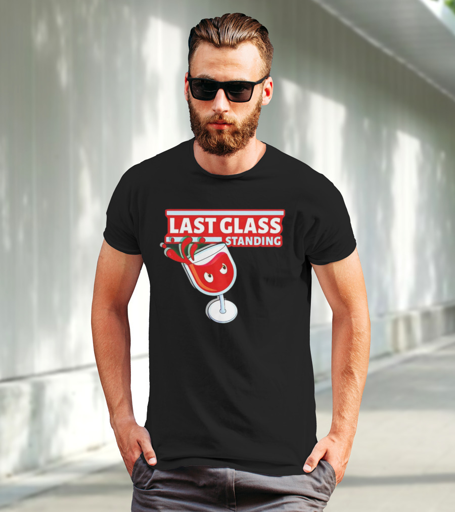 Last Glass Standing Wine Splash With Attitude T-Shirt