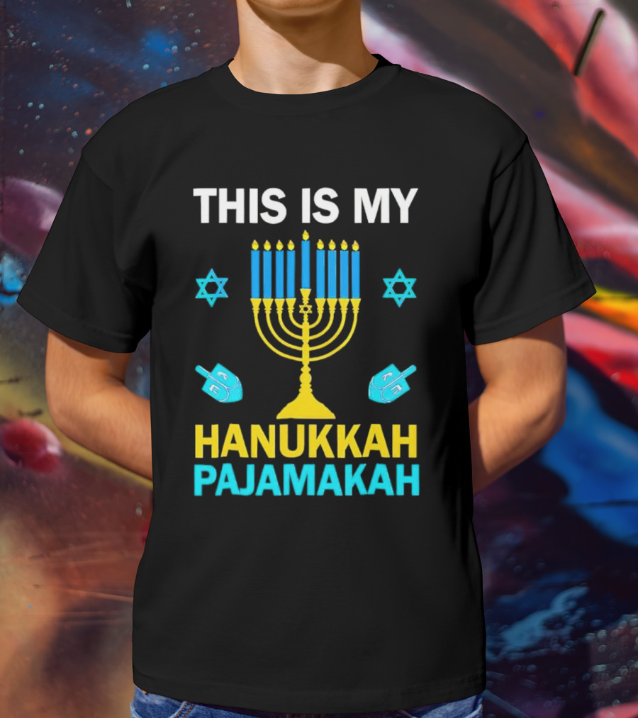 This Is My Hanukkah Pajamakah Menorah Dreidels Star Of David T-Shirt