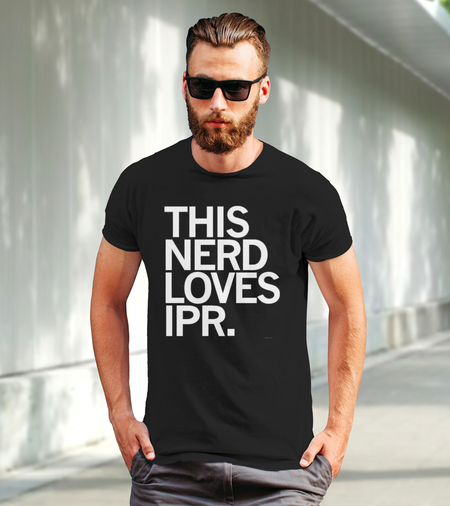 THIS NERD LOVES IPR T-Shirt
