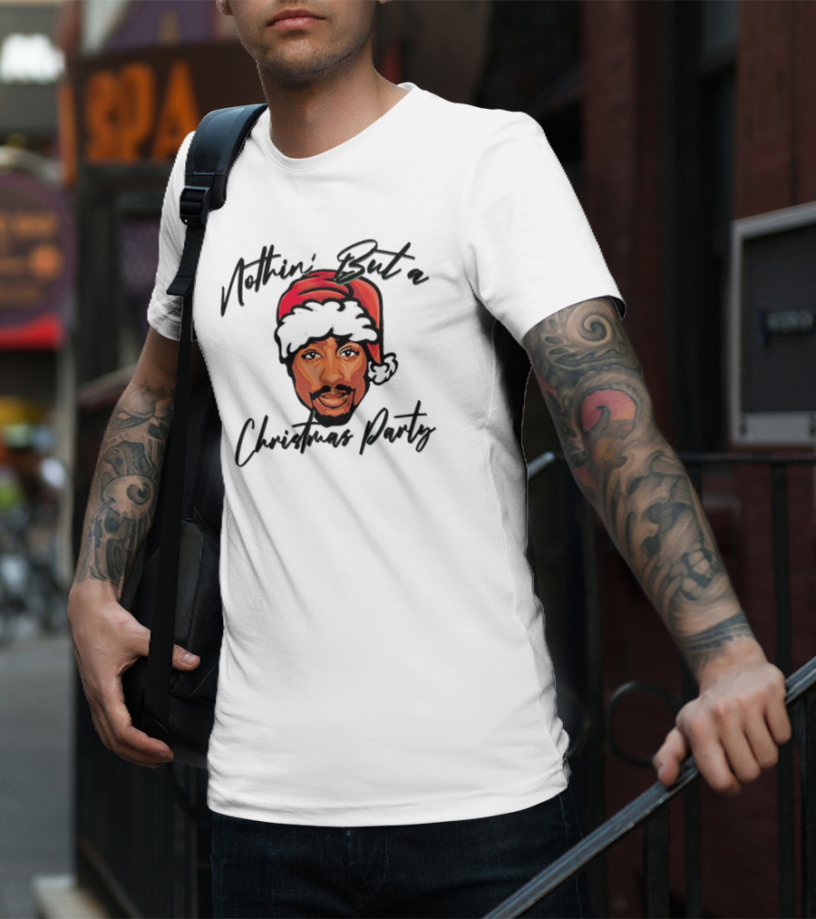 Nothin’ But A Christmas Party Tupac Shakur Santa Hat T-Shirt