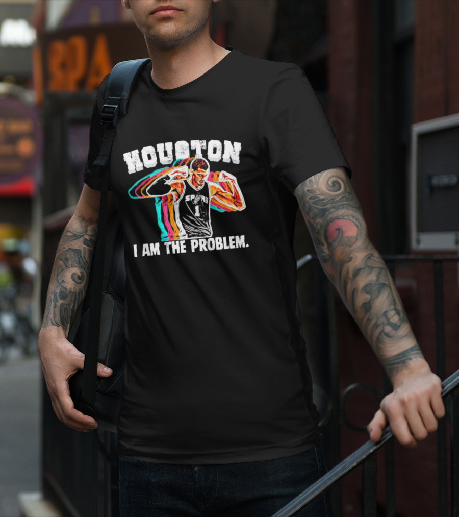 Victor Wembanyama Spurs Houston I Am The Problem T-Shirt