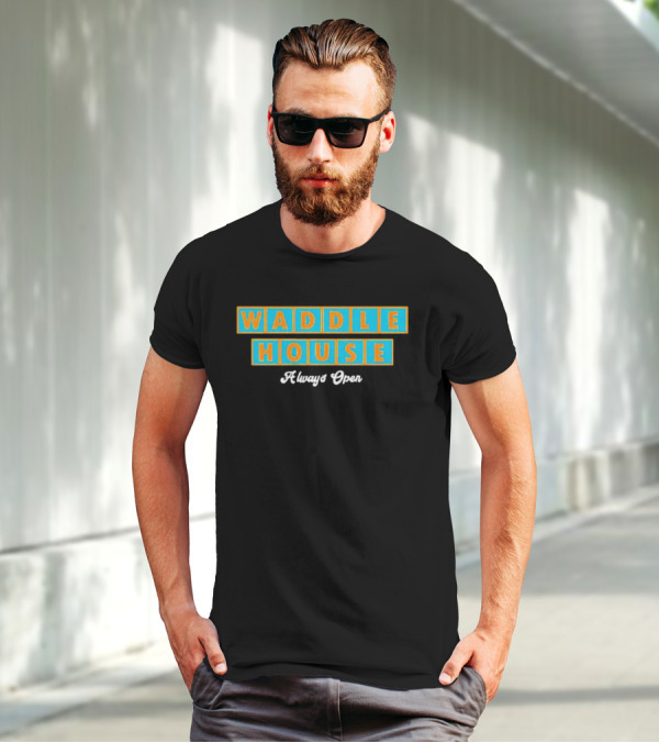Waddle House Always Open Penguins T-Shirt