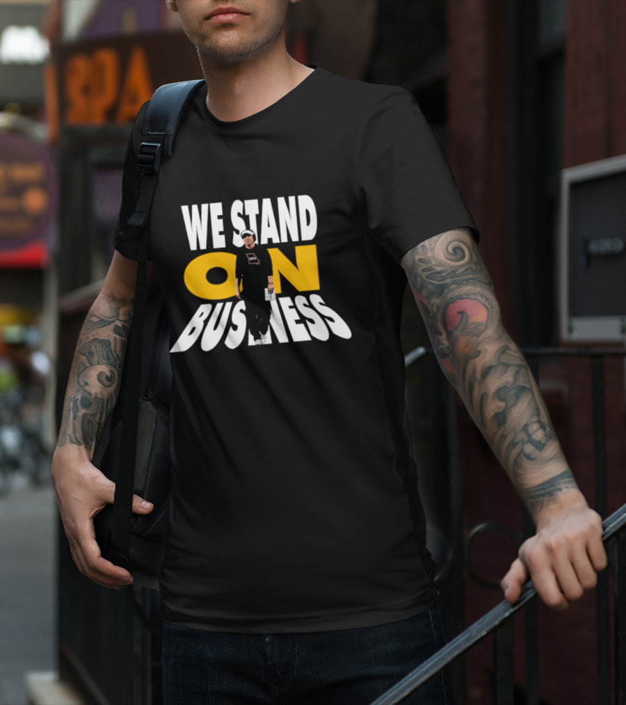 We Stand On Business Steps Confidently Holding Funko Pop T-Shirt