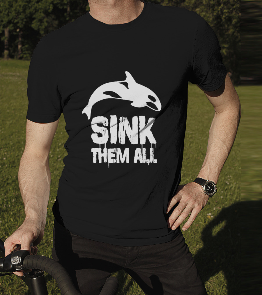 Sink Them All Whale T-Shirt